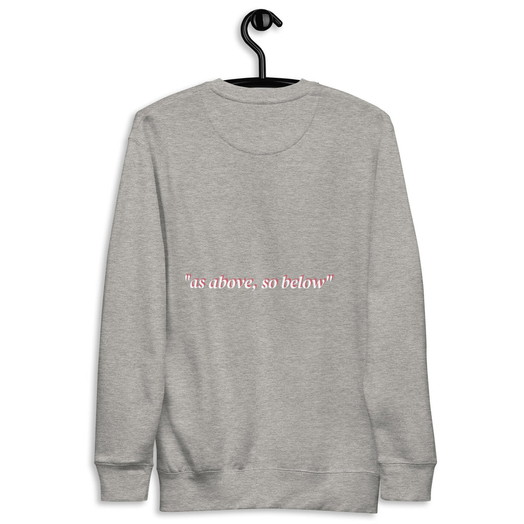 As Above So Below Unisex Premium Sweatshirt With Soft Fleece Interior For Everyday Comfort - TarotCats Co.