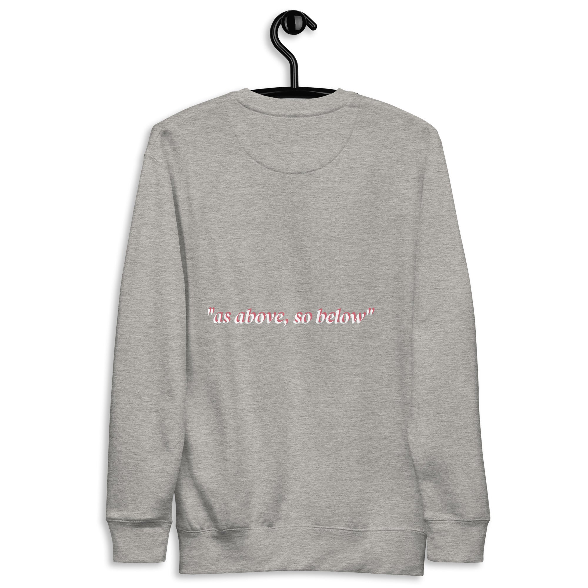 As Above So Below Unisex Premium Sweatshirt With Soft Fleece Interior For Everyday Comfort - TarotCats Co.