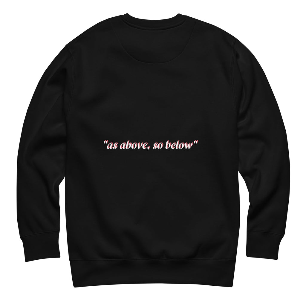 As Above So Below Unisex Premium Sweatshirt With Soft Fleece Interior For Everyday Comfort - TarotCats Co.