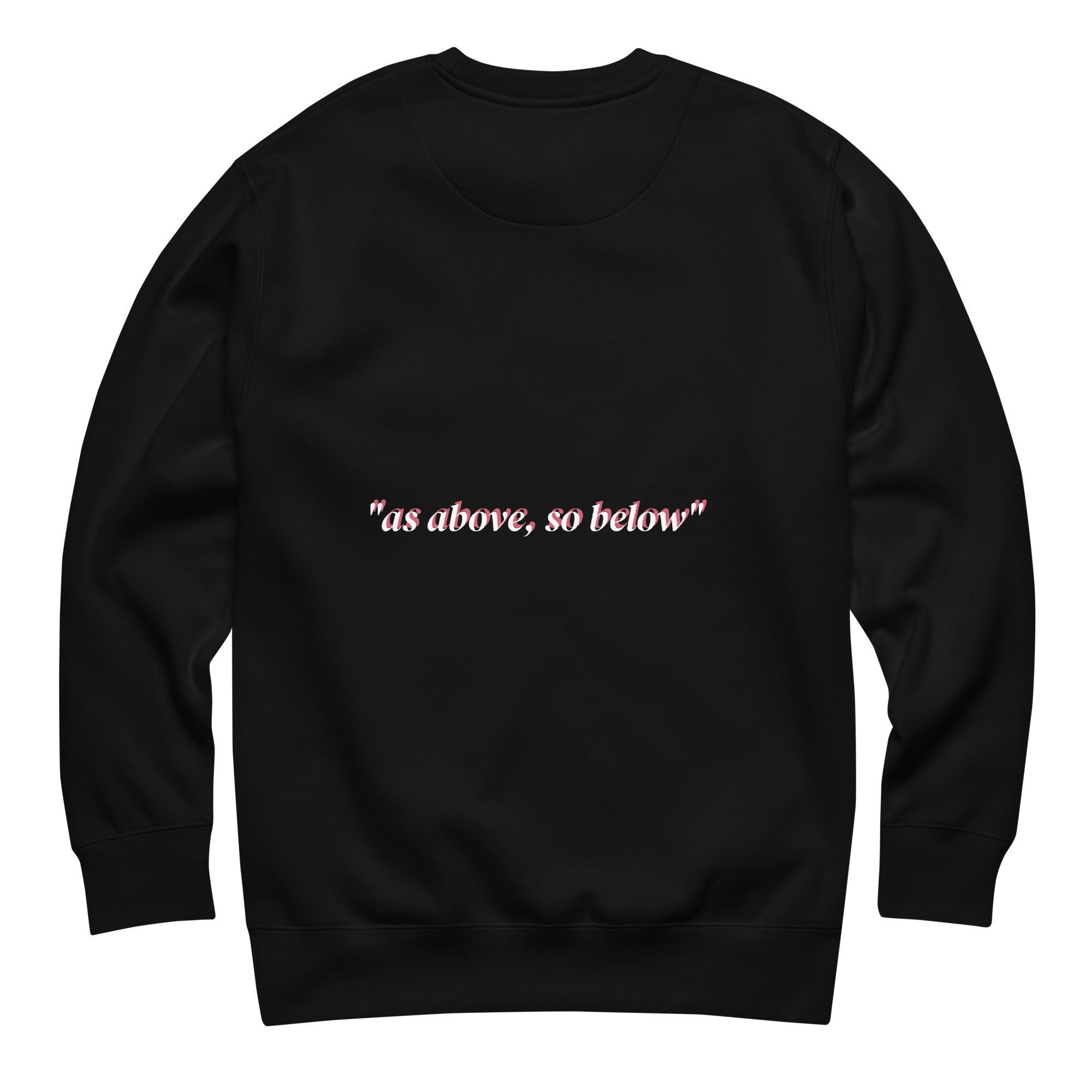 As Above So Below Unisex Premium Sweatshirt With Soft Fleece Interior For Everyday Comfort - TarotCats Co.