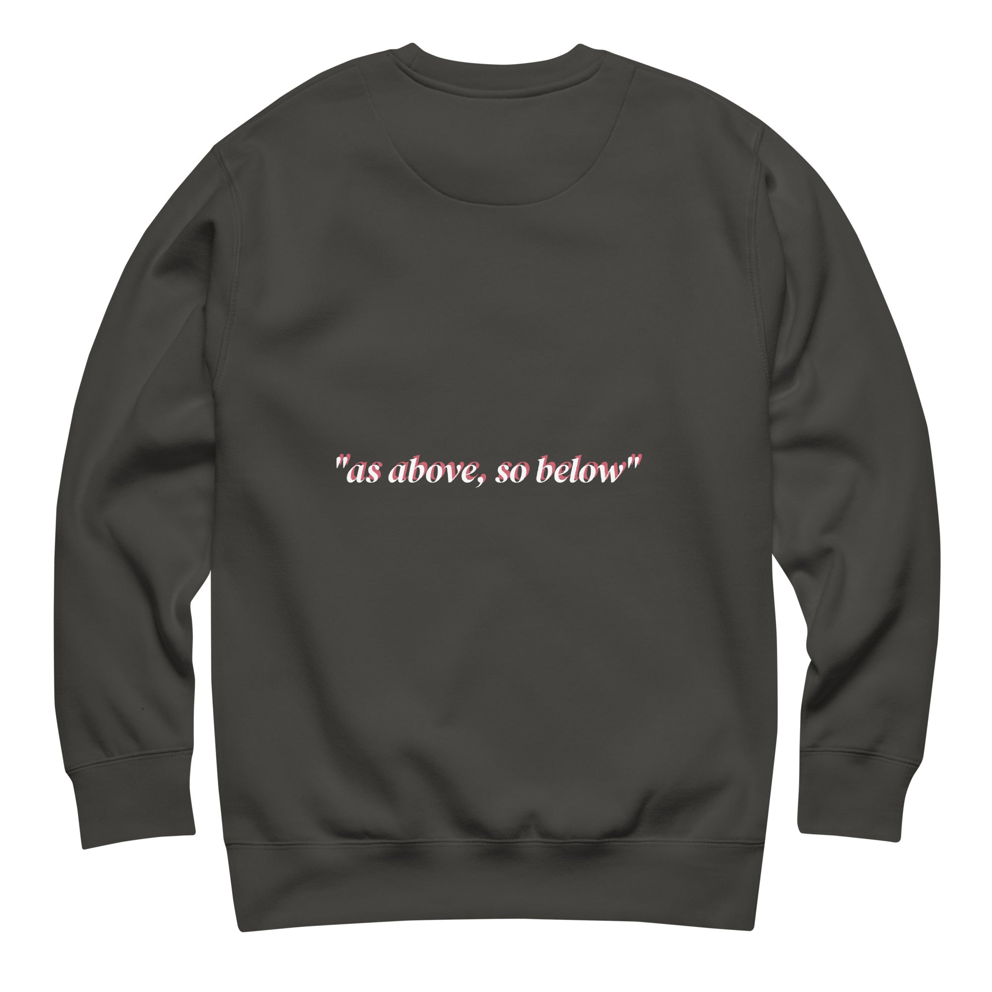 As Above So Below Unisex Premium Sweatshirt With Soft Fleece Interior For Everyday Comfort - TarotCats Co.