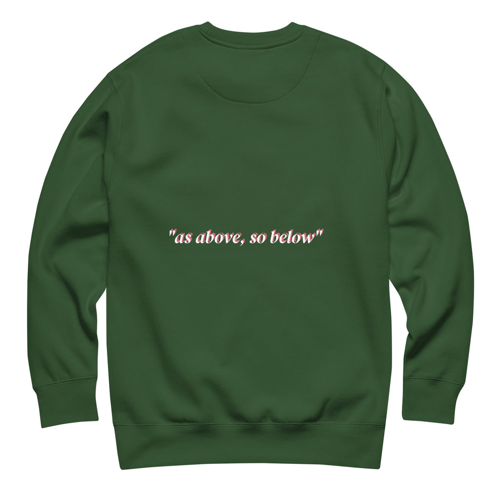As Above So Below Unisex Premium Sweatshirt With Soft Fleece Interior For Everyday Comfort - TarotCats Co.