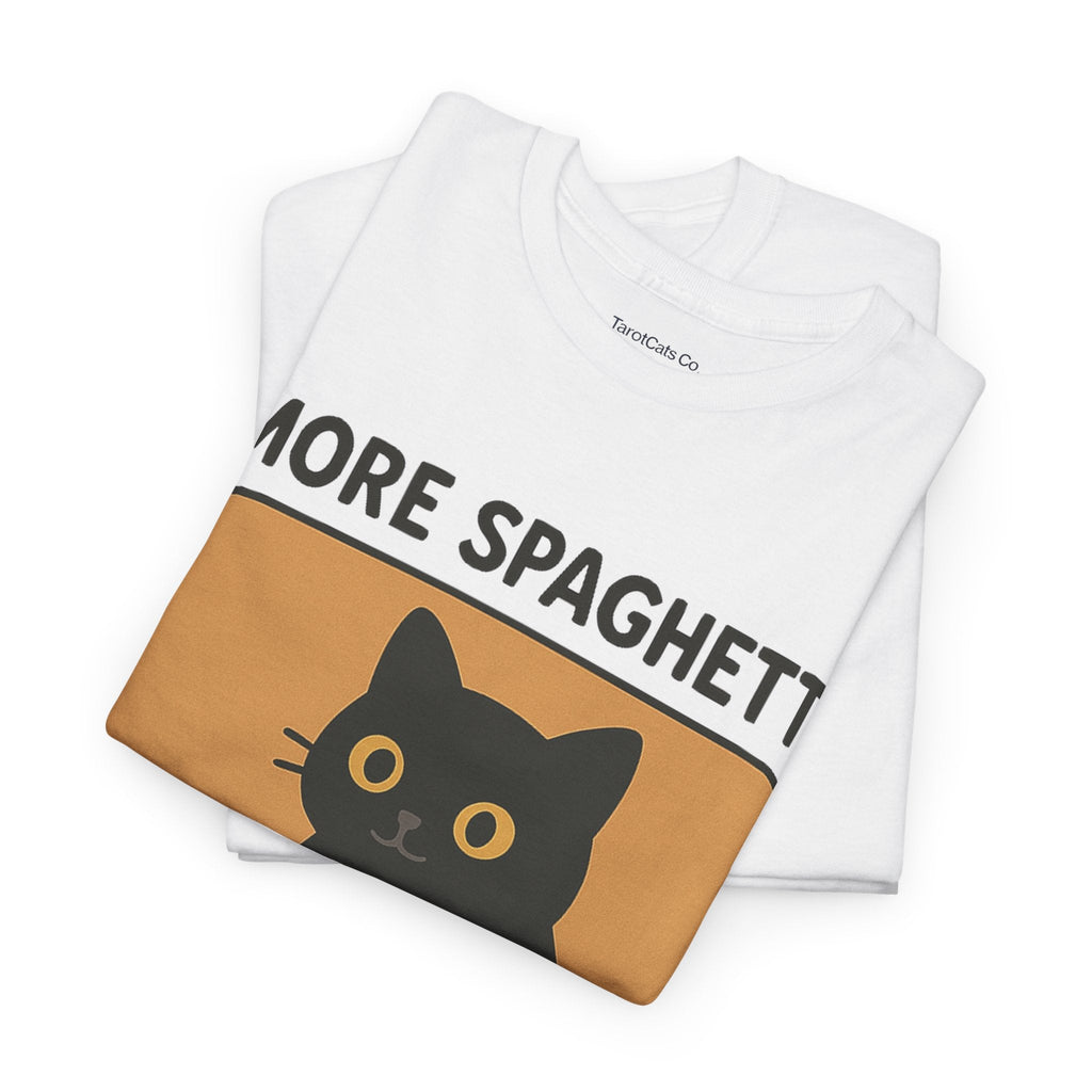 Funny Spaghetti T Shirt Unisex Tee More Spaghetti Less Upsetti Slogan 100 Percent Cotton - TarotCats Co.