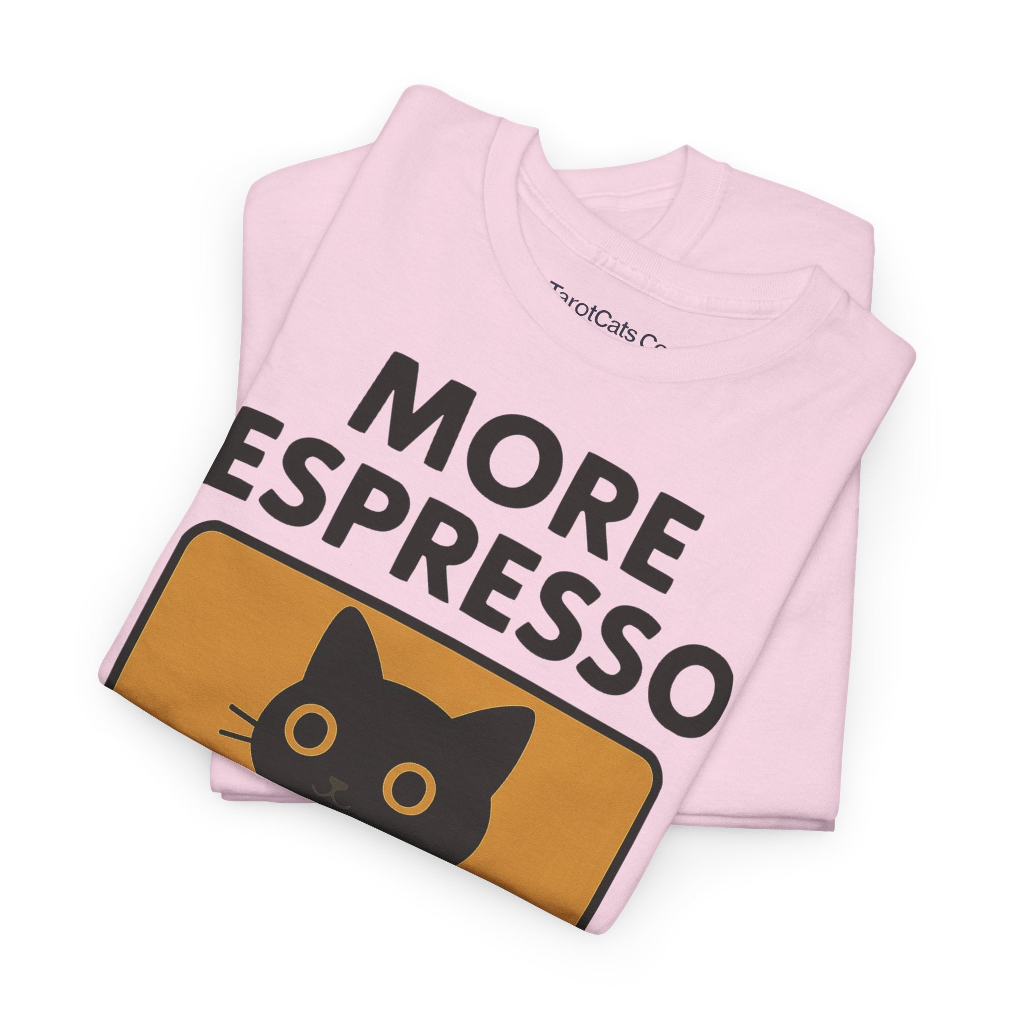 More Espresso Less Depresso - Tshirt - TarotCats Co.
