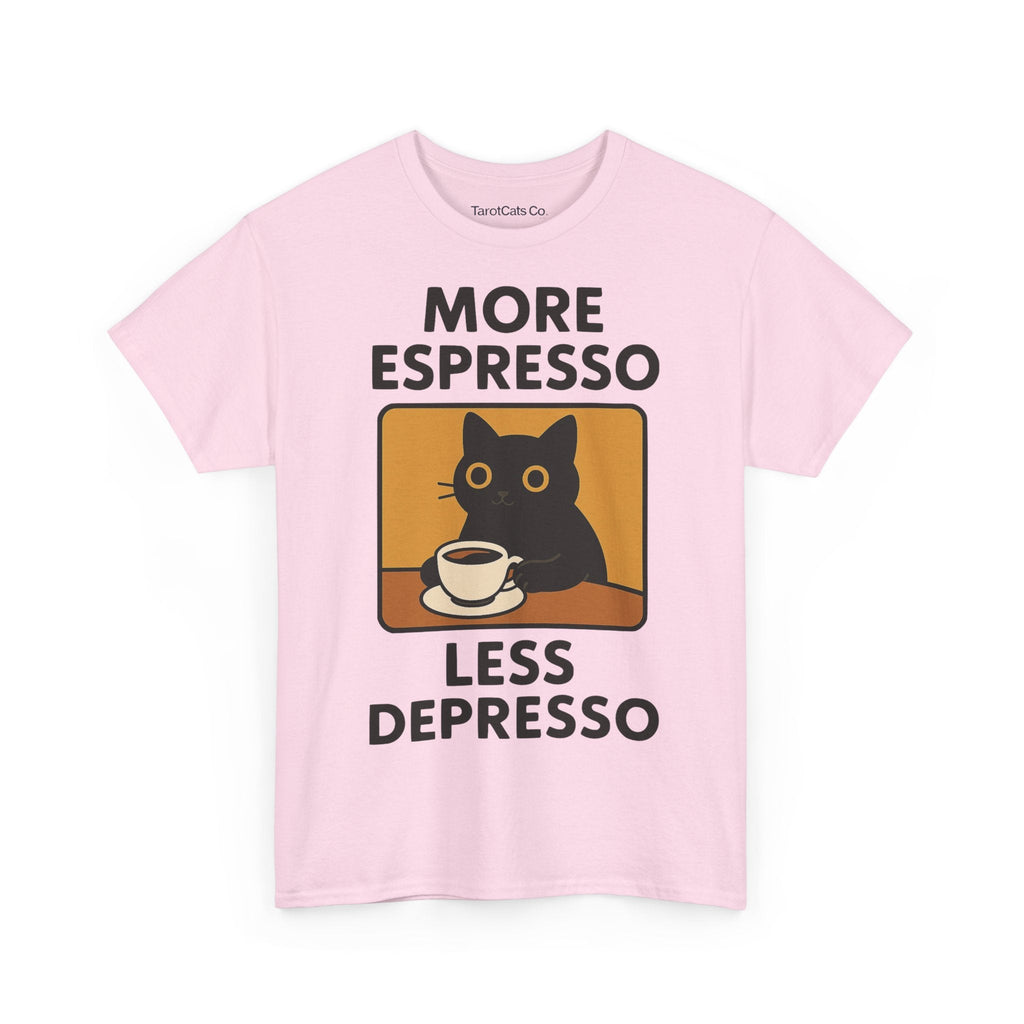 More Espresso Less Depresso - Tshirt - TarotCats Co.