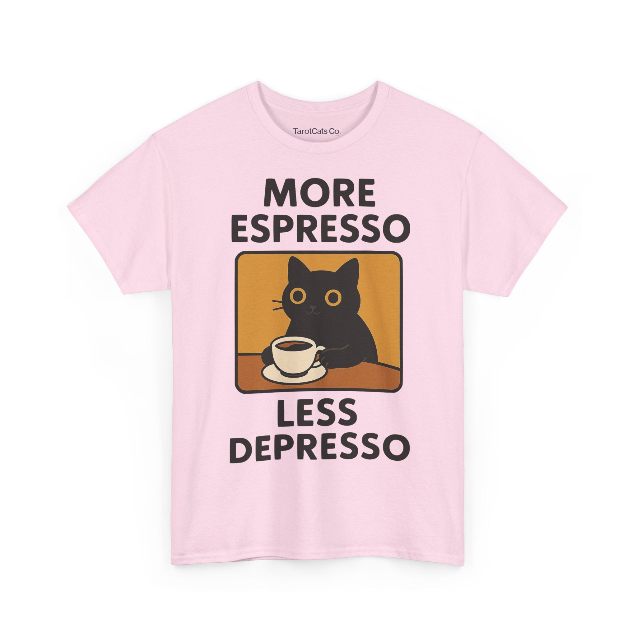 More Espresso Less Depresso - Tshirt - TarotCats Co.