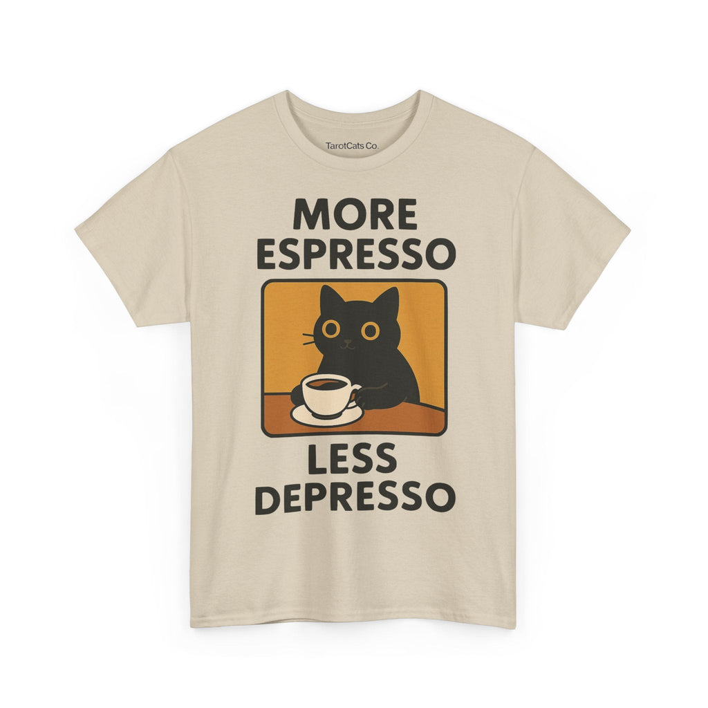 More Espresso Less Depresso - Tshirt - TarotCats Co.