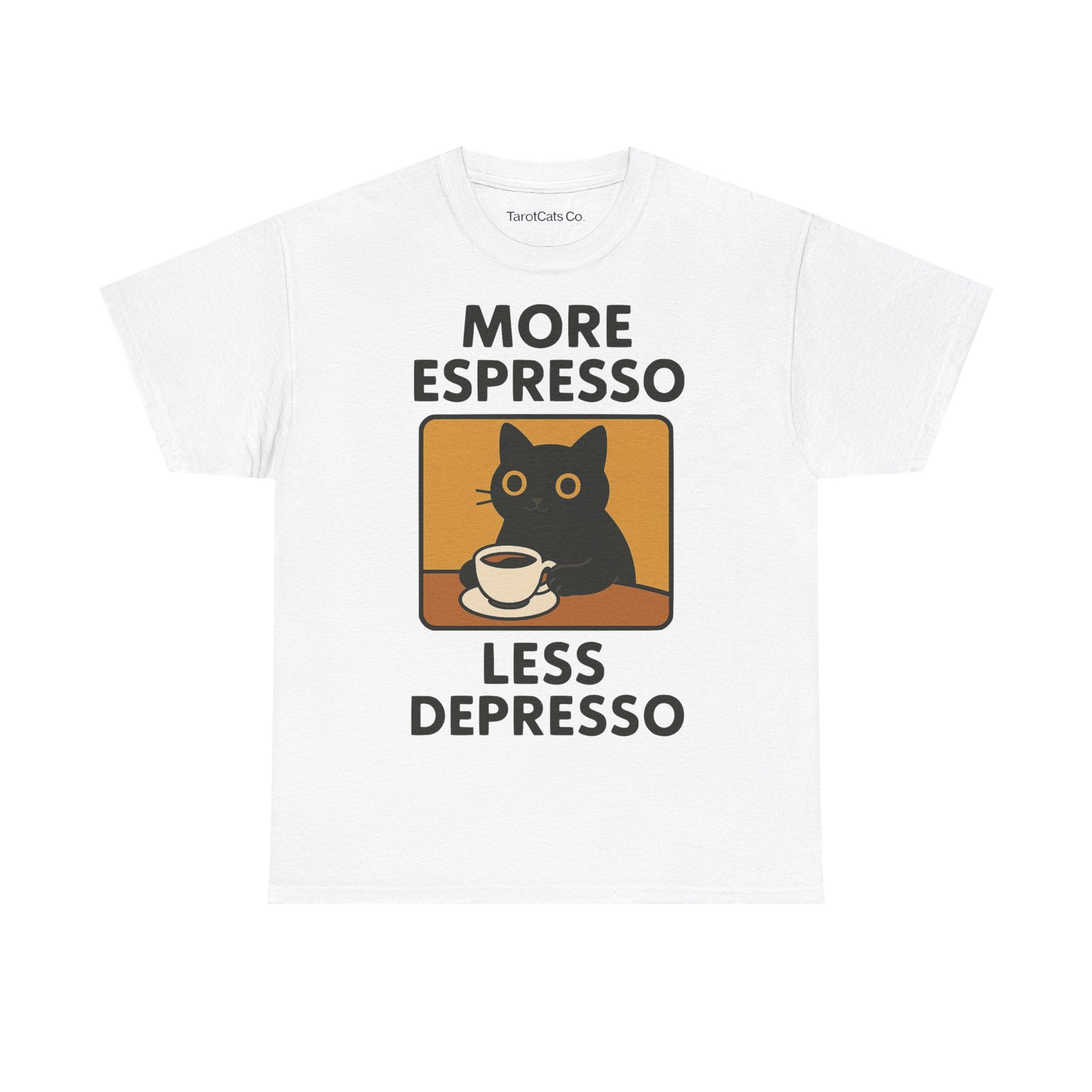 More Espresso Less Depresso - Tshirt - TarotCats Co.