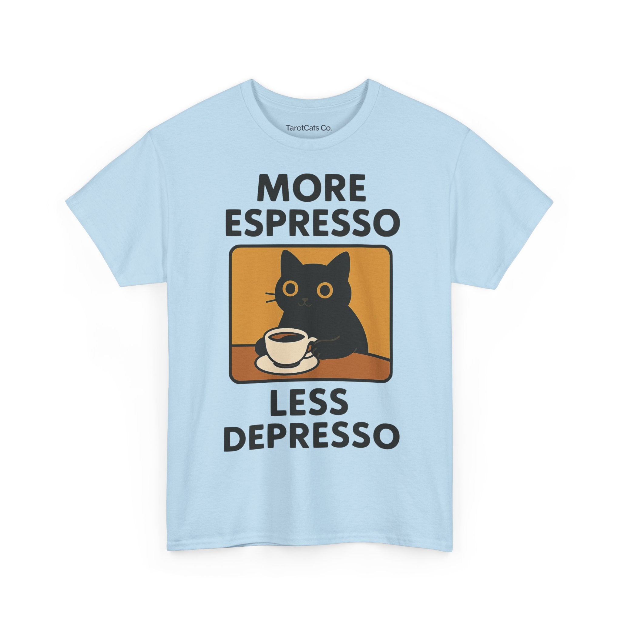 More Espresso Less Depresso - Tshirt - TarotCats Co.