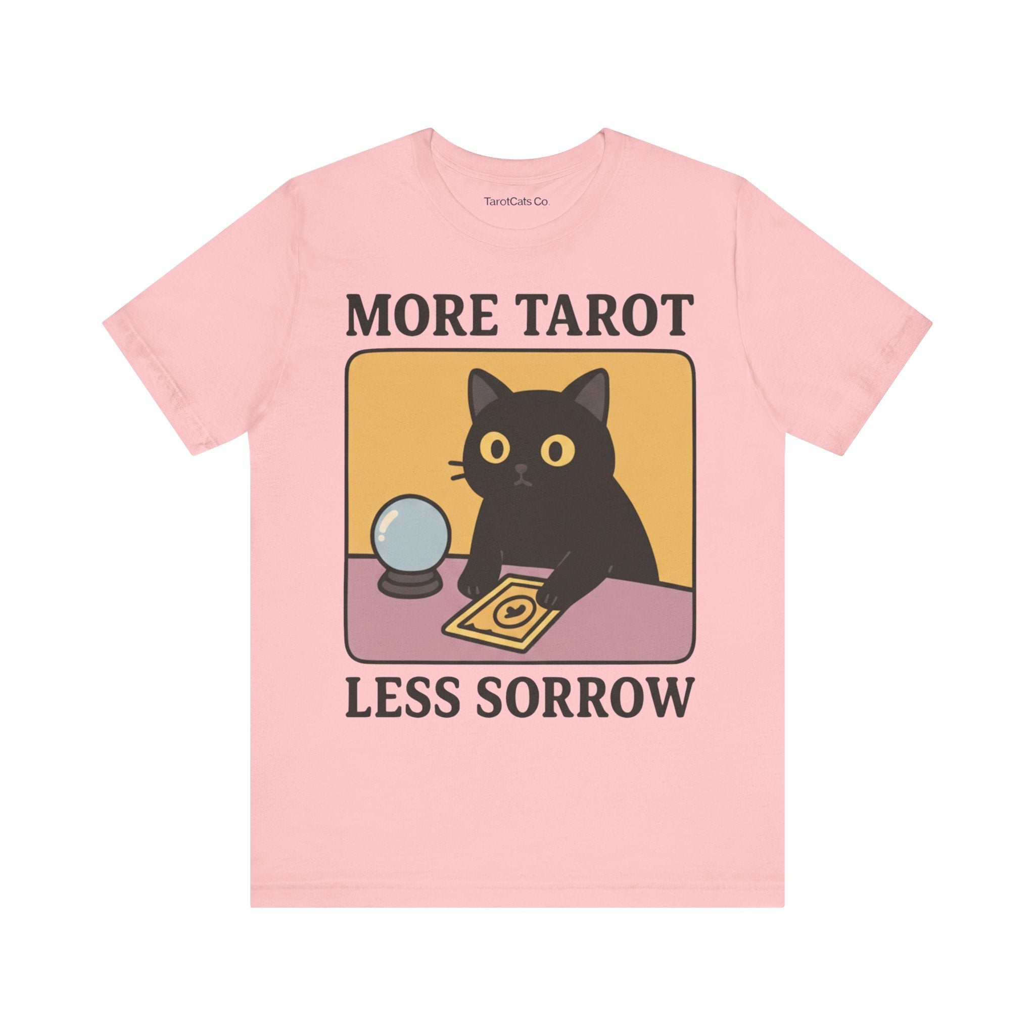 More Tarot Less Sorrow - Unisex T-shirt - TarotCats Co.