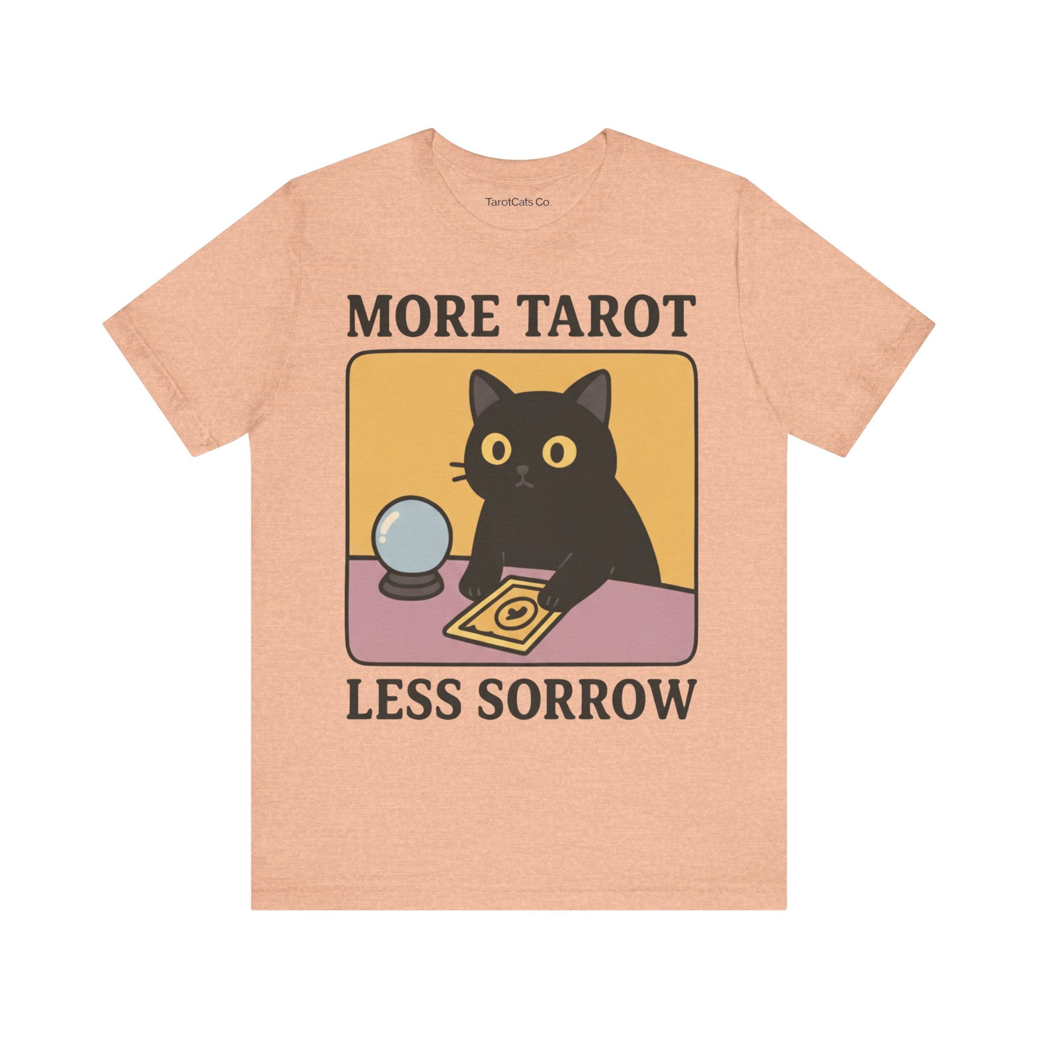 More Tarot Less Sorrow - Unisex T-shirt - TarotCats Co.